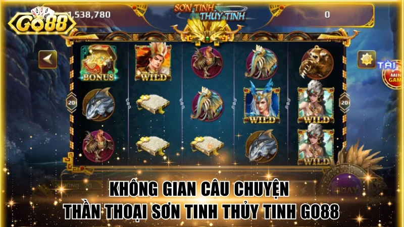 Không gian câu chuyện thần thoại Sơn Tinh Thủy Tinh Go88